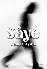 Saye Ahmet Aydın Odessa Yayınevi