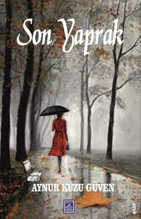 Son Yaprak Aynur Kuzu Güven Göl Kitap
