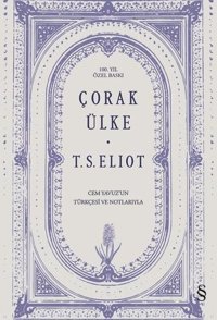 Çorak Ülke - 100.Yıl Özel Baskı Thomas Stearns Eliot Everest Yayınları