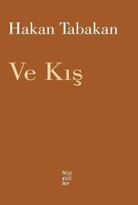 Ve Kış Hakan Tabakan Sözcükler