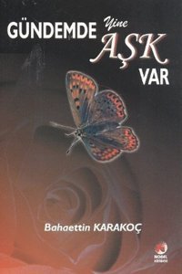Gündemde Yine Aşk Var Bahaettin Karakoç Adana Nobel Kitabevi