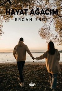 Hayat Ağacım Ercan Erol Odessa Yayınevi