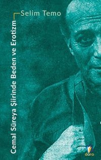 Cemal Süreya Şiirinde Beden ve Erotizm Selim Temo Dara