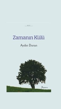 Zamanın Külü Aydın Duran Bilgesina Yayınları