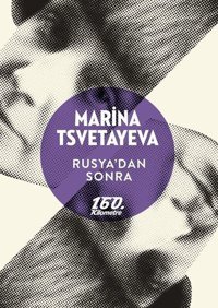 Rusya'dan Sonra Marina Tsvetayeva 160.Kilometre