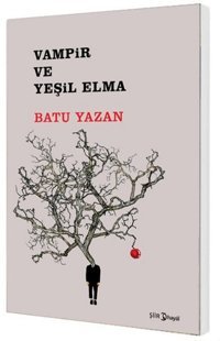 Vampir ve Yeşil Elma Batu Yazan Hayal