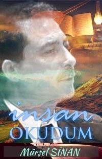 İnsan Okudum Mürsel Sinan Tunç Yayıncılık