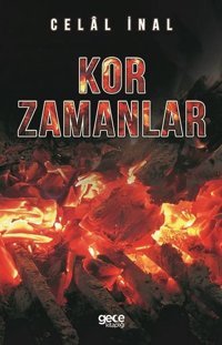 Kor Zamanlar Celal İnal Gece Kitaplığı