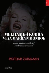 Melhame-i Kübra veya Marilyn Monroe Payidar Zaraman Araz Kitap