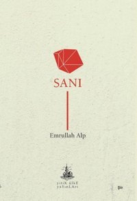 Sanı Emrullah Alp Yitik Ülke Yayınları