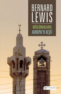 Müslümanların Avrupayı Keşfi Bernard Lewis Akılçelen Kitaplar