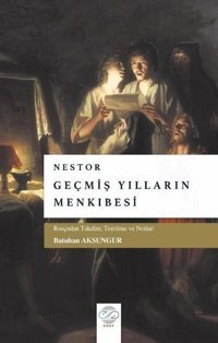 Nestor - Geçmiş Yılların Menkıbesi Kolektif Post Yayın