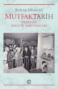 Mutfaktarih Burak Onaran İletişim Yayınları
