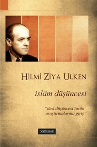 İslam Düşüncesi Hilmi Ziya Ülken Doğu Batı Yayınları