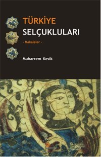 Türkiye Selçukluları Muharrem Kesik Kriter