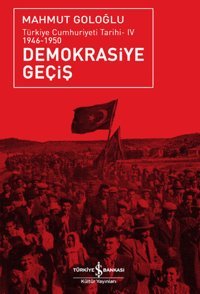 Demokrasiye Geçiş Mahmut Goloğlu İş Bankası Kültür Yayınları