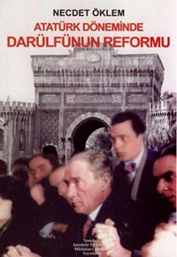 Atatürk Döneminde Darül'fünun Reformu Necdet Öklem Yeniden Ana. ve Rum. Yayınları
