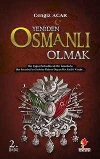 Yeniden Osmanlı Olmak Cengiz Acar Morena Yayınevi