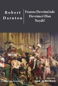 Fransız Devriminde Devrimci Olan Neydi? Robert Darnton Zoom Kitap