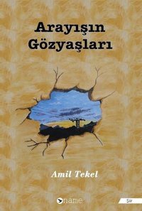 Arayışın Gözyaşları Amil Tekel Dara