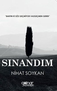 Sınandım Nihat Soykan Gülnar Yayınları