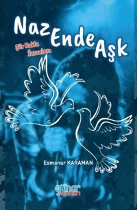Nazende Aşk Esmanur Karaman Gülnar Yayınları