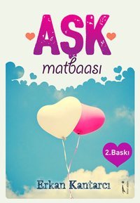 Aşk Matbaası Erkan Kantarcı İkinci Adam Yayınları