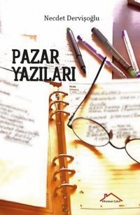 Pazar Yazıları Necdet Dervişoğlu Kırmızı Çatı
