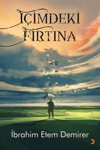 İçimdeki Fırtına İbrahim Etem Demirer Cinius