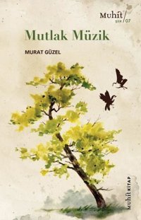 Mutlak Müzik Murat Güzel Muhit Kitap