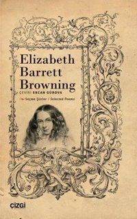 Seçme Şiirler - Selected Poems - Elizabeth Barrett Browning Elizabeth Barrett Browning Çizgi Kitabevi