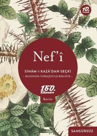 Siham-ı Kaza'dan Seçki - Bugünün Türkçesiyle Birlikte Sansürsüz Nef'i 160.Kilometre