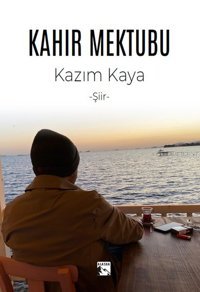 Kahır Mektubu Kazım Kaya Alaska Yayınları