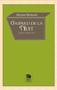 Gaspard de la Nuit Aloysius Bertrand İmge Kitabevi