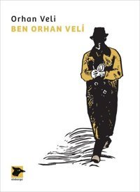 Ben Orhan Veli Orhan Veli Kanık Alakarga