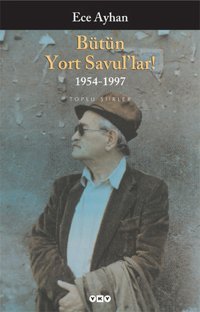 Bütün Yort Savul'lar Ece Ayhan Yapı Kredi Yayınları