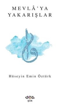 Mevlaya Yakarışlar Hüseyin Emin Öztürk Nar Yayınları