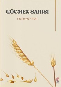 Göçmen Sarısı Mehmet Fırat Klaros Yayınları