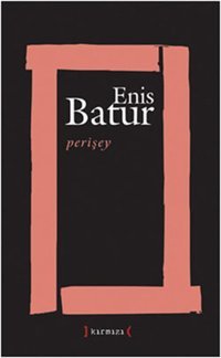 Perişey Enis Batur Kırmızı Yayınları