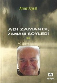 Adı Zamandı Zamanı Söyledi Ahmet Uysal Neziher