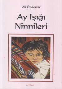 Ay Işığı Ninnileri Ali Özdemir Cevahir Yayınları