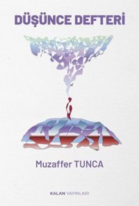 Düşünce Defteri Muzaffer Tunca Kalan Yayınları