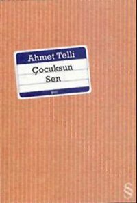 Çocuksun Sen Ahmet Telli Everest Yayınları