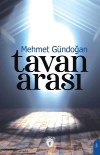 Tavan Arası Mehmet Gündoğan Dorlion Yayınevi