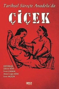 Tarihsel Süreçte Anadoluda Çiçek Kolektif Gece Kitaplığı