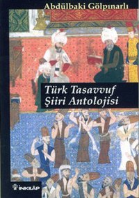 Türk Tasavvuf Şiiri Antolojisi Abdülbaki Gölpınarlı İnkılap Kitabevi
