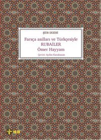 Farsça Asılları ve Türkçesiyle Rubailer Ömer Hayyam Telos Yayıncılık
