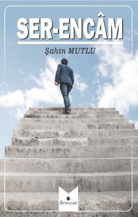 Ser-encam Şahin Mutlu Serencam Yayınevi
