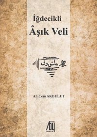İğdecikli Aşık Veli Ali Cem Akbulut Baygenç Yayıncılık
