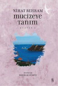 Mucizeye Tanım Nihat Behram Everest Yayınları